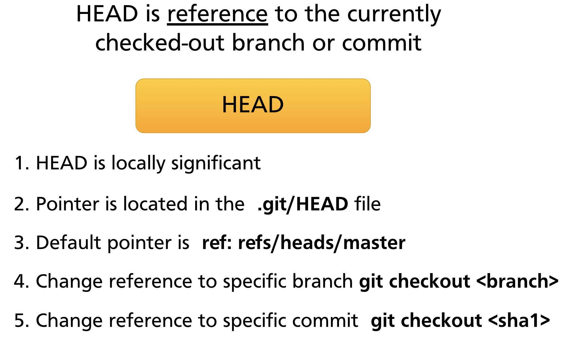 HEAD as a reference to the currently checked-out branch or commit